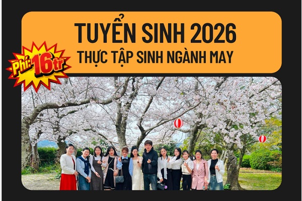 Tuyển thực tập sinh ngành May năm 2026